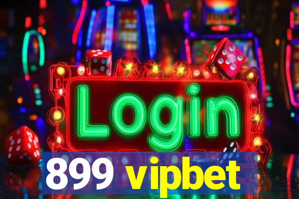 899 vipbet